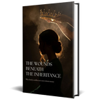 The wounds beneath the inheritance (English edition)
