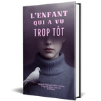 L’enfant qui a vu trop tôt