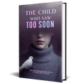 The Child Who Saw Too Soon (English Edition)