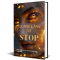 Quand l’âme dit STOP