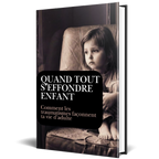 Quand tout s’effondre, enfant...