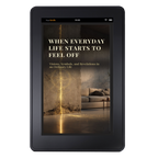 When Everyday Life Starts to Feel Off (English Edition)