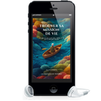 Trouver sa mission de vie ( Extrait GRATUIT)